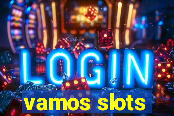 vamos slots